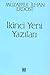 İkinci Yeni Yazıları by Muzaffer İlhan Erdost
