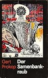 Der Samenbankraub