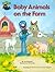 Baby Animals on the Farm: Featuring Jim Henson's Sesame Street Muppets