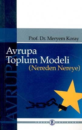 Avrupa Toplum Modeli (Nereden Nereye)