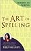 The Art of Spelling: The Madness and the Method