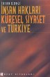 İnsan Hakları Küresel Siyaset ve Türkiye (Paperback)