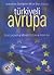 Türkiyeli Avrupa: Türkiye'nin Üyeliğinin AB'ye Olası Etkileri