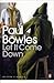 Let It Come Down by Paul Bowles