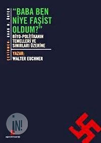 Baba Ben Niye Faşist Oldum? (Paperback)