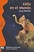 Celia en el mundo (Celia, #4)