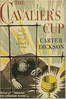 The Cavalier's Cup (Sir Henry Merrivale, #22) by Carter Dickson