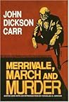 Merrivale, March and Murder (Sir Henry Merrivale, #23)