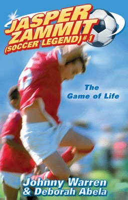 The Game of Life (Jasper Zammit: Soccer Legend, #1)