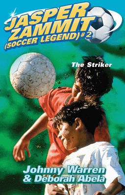The Striker (Jasper Zammit: Soccer Legend, #2)