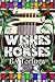 If Wishes Were Horses