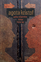 Velika bilježnica; Dokaz; Treća laž: Trilogija o blizancima