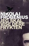 Jeg skal vise dere frykten (Hardcover)