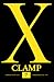 X, Tome 7 by Clamp