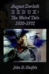 August Derleth Redux: The Weird Tale 1930-1971