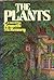The plants: A novel