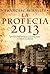 La profecia 2013