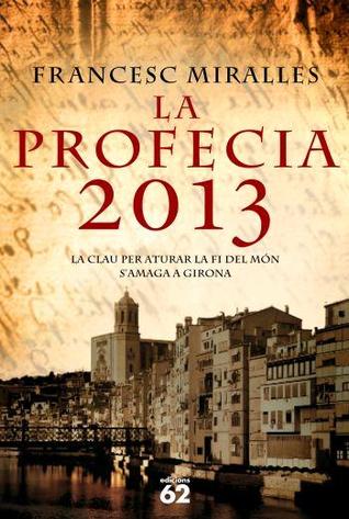 La profecia 2013 (Hardcover)