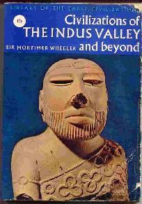 Civilizations of the Indus Valley and Beyond (Hardcover)