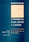 Privatization and Provincial Social Services in Canada