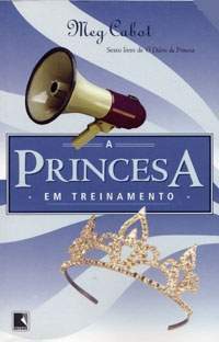 A princesa em treinamento (O diário da princesa, #6)
