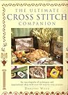The Ultimate Cross Stitch Companion