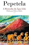 A Montanha da Água Lilás