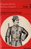 Some Unusual People: True Stories of Their Lives (Pleasant Books in Easy English)
