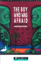The Boy Who Was Afraid