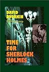 Time for Sherlock Holmes: A Novel Time for Sherlock Holmes: A Novel