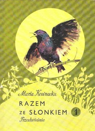 Razem ze słonkiem 1. Przedwiośnie (Hardcover)