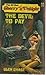 The Devil to Pay (Cherry De...