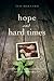 Hope and Hard Times: Commun...