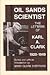 Oil Sands Scientist: The Letters of Karl A. Clark, 1920-1949