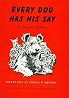 Every Dog Has His Say by Edward Anthony