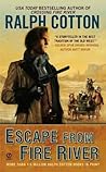 Escape From Fire River (A Gunman's Reputation Novel) Escape From Fire River (A Gunman's Reputation Novel)