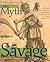 The Myth of the Savage and the Beginnings of French Colonialism in the Americas