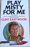Play Misty For Me by Paul J. Gillette