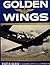 Golden Wings (Literature & History of Aviation)