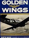 Golden Wings (Literature & History of Aviation)