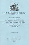 The North West Passage in the Nineteenth Century: Perils and Pastimes of a Winter in the Ice