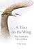 A Year on the Wing: Four Se...