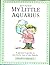 My Little Aquarius: A Parent's Guide to the Little Star of the Family