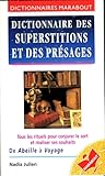 Dictionnaire des superstitions et des présages (Dictionnaires Marabout) (French Edition)