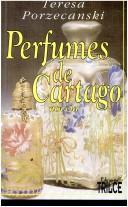 Perfumes De Cartago: Novela