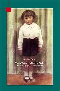 Youth Writing Behind the Walls: Avraham Cytryn's Lodz Notebooks