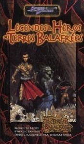 Légendes & Héros des Terres Balafrées : recueil de récits d'heroic fantasy épiques