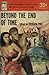 Beyond the End of Time