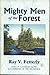 Mighty Men of the Forest: Thirty-eight True Stories