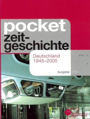 Pocket Zeitgeschichte – Deutschland 1945-2005 (Paperback)